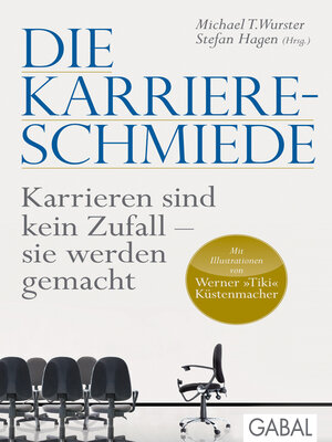 cover image of Die Karriere-Schmiede